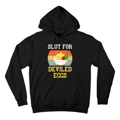 Slut For Deviled Eggs Tall Hoodie