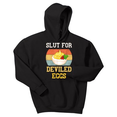 Slut For Deviled Eggs Kids Hoodie