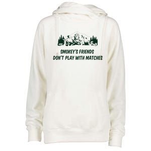 SmokeyS Friends DonT Play With Matches Womens Funnel Neck Pullover Hood