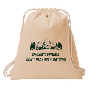 SmokeyS Friends DonT Play With Matches Drawstring Bag