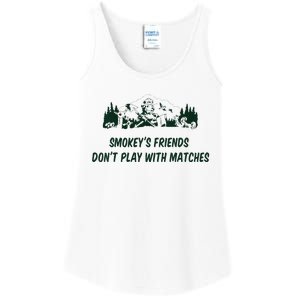 SmokeyS Friends DonT Play With Matches Ladies Essential Tank