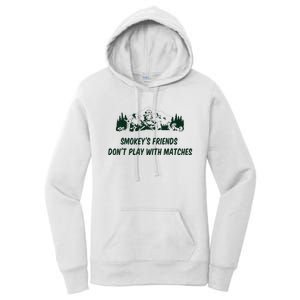 SmokeyS Friends DonT Play With Matches Women's Pullover Hoodie