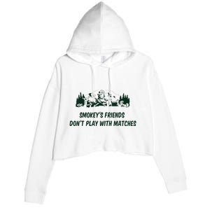 SmokeyS Friends DonT Play With Matches Crop Fleece Hoodie