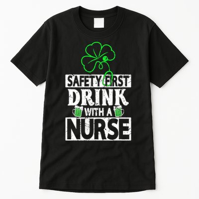 Safety First Drink With A Nurse Vintage Tall T-Shirt