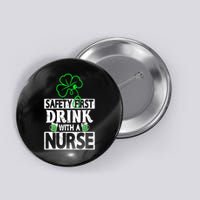 Safety First Drink With A Nurse Vintage Button