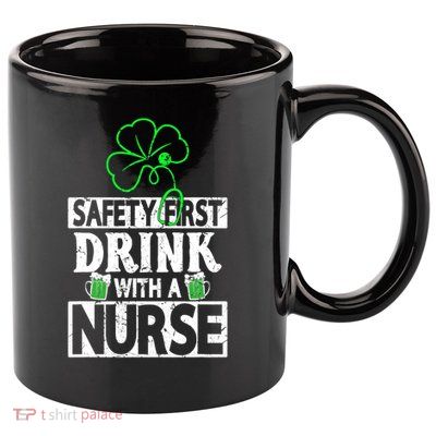 Safety First Drink With A Nurse Vintage 11oz C Handle Ceramic Mug