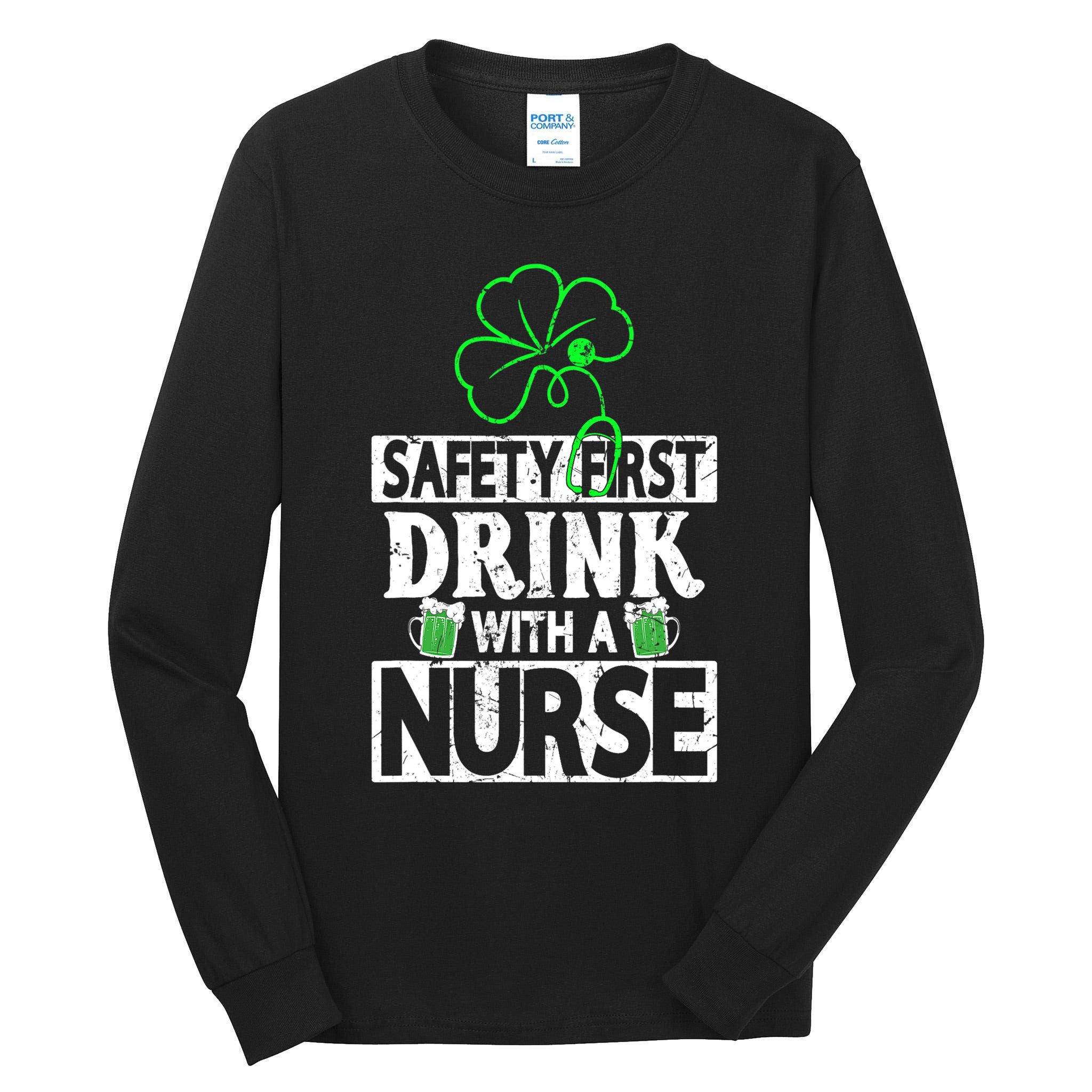 Safety First Drink With A Nurse Vintage Tall Long Sleeve T-Shirt