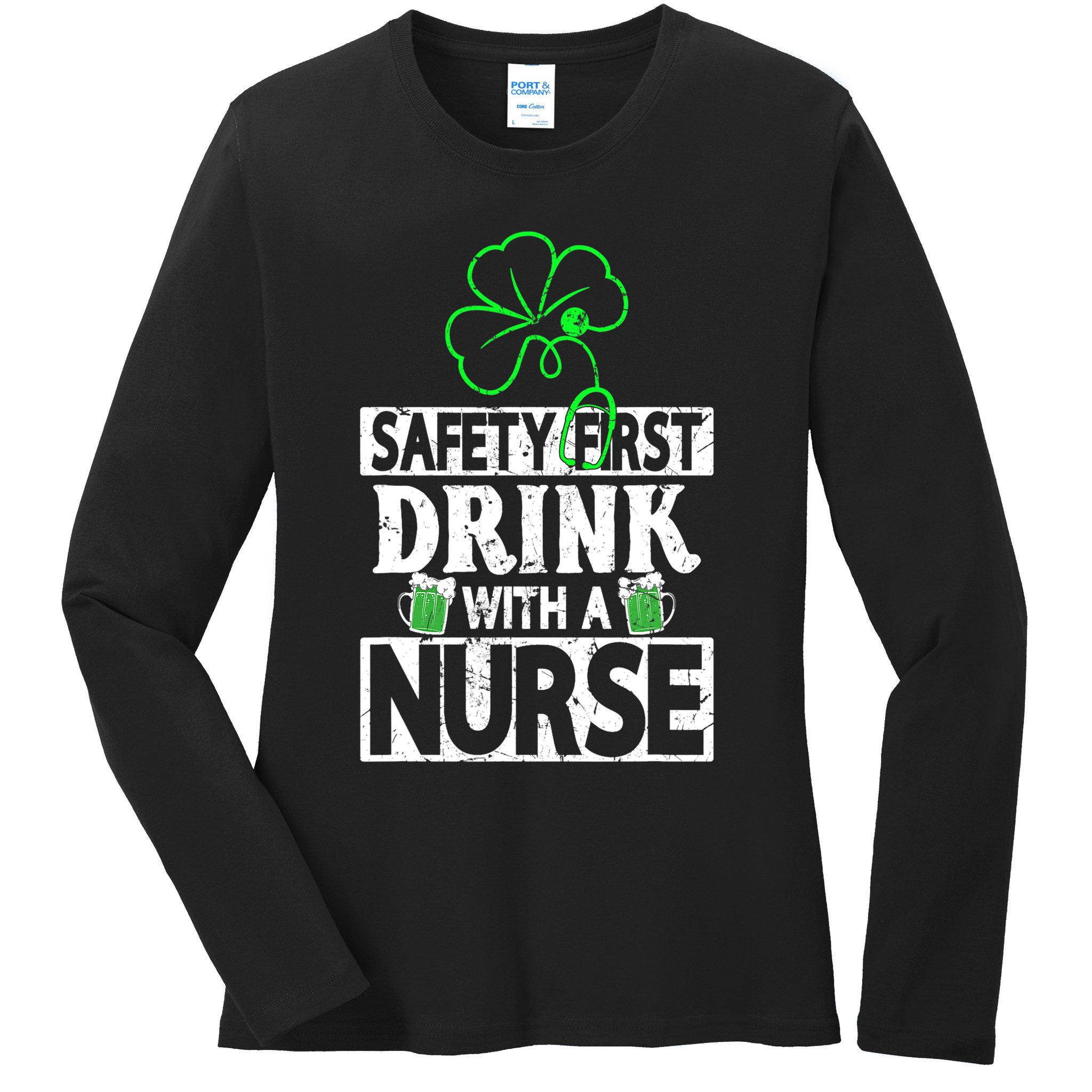 Safety First Drink With A Nurse Vintage Ladies Long Sleeve Shirt