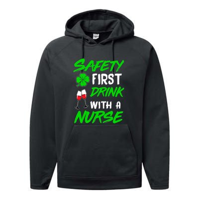 Safety First Drink With A Nurse St Patrick Day Performance Fleece Hoodie