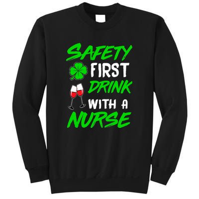 Safety First Drink With A Nurse St Patrick Day Sweatshirt