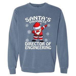 SantaS Favorite Director Of Engineering Christmas Gift Garment-Dyed Sweatshirt