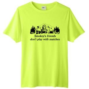 Smokey's Friends Don't Play With Matches Tee Tall Fusion ChromaSoft Performance T-Shirt