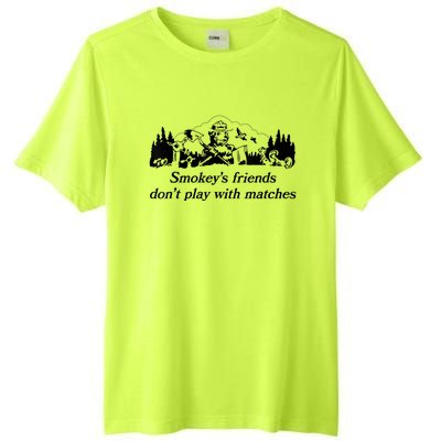 Smokey's Friends Don't Play With Matches Tee Tall Fusion ChromaSoft Performance T-Shirt