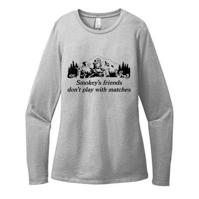 Smokey's Friends Don't Play With Matches Tee Womens CVC Long Sleeve Shirt