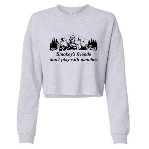 Smokey's Friends Don't Play With Matches Tee Cropped Pullover Crew