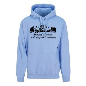 Smokey's Friends Don't Play With Matches Tee Unisex Surf Hoodie