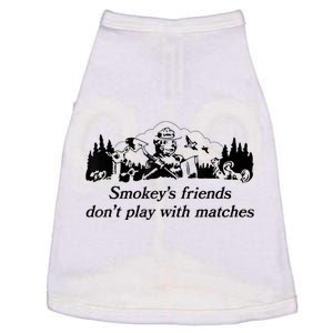 Smokey's Friends Don't Play With Matches Tee Doggie Tank