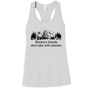 Smokey's Friends Don't Play With Matches Tee Women's Racerback Tank