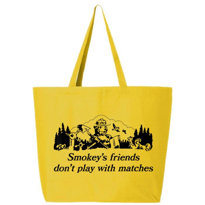 Smokey's Friends Don't Play With Matches Tee 25L Jumbo Tote