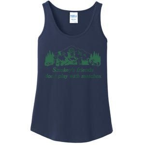 Smokey's Friends Don't Play With Matches Funny Saying Ladies Essential Tank