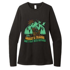 Smokey's friends don't play with matches funny saying Womens CVC Long Sleeve Shirt