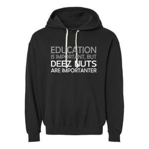 Sarcastic Funny Deez Nuts Garment-Dyed Fleece Hoodie