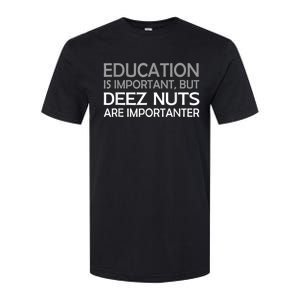 Sarcastic Funny Deez Nuts Softstyle® CVC T-Shirt