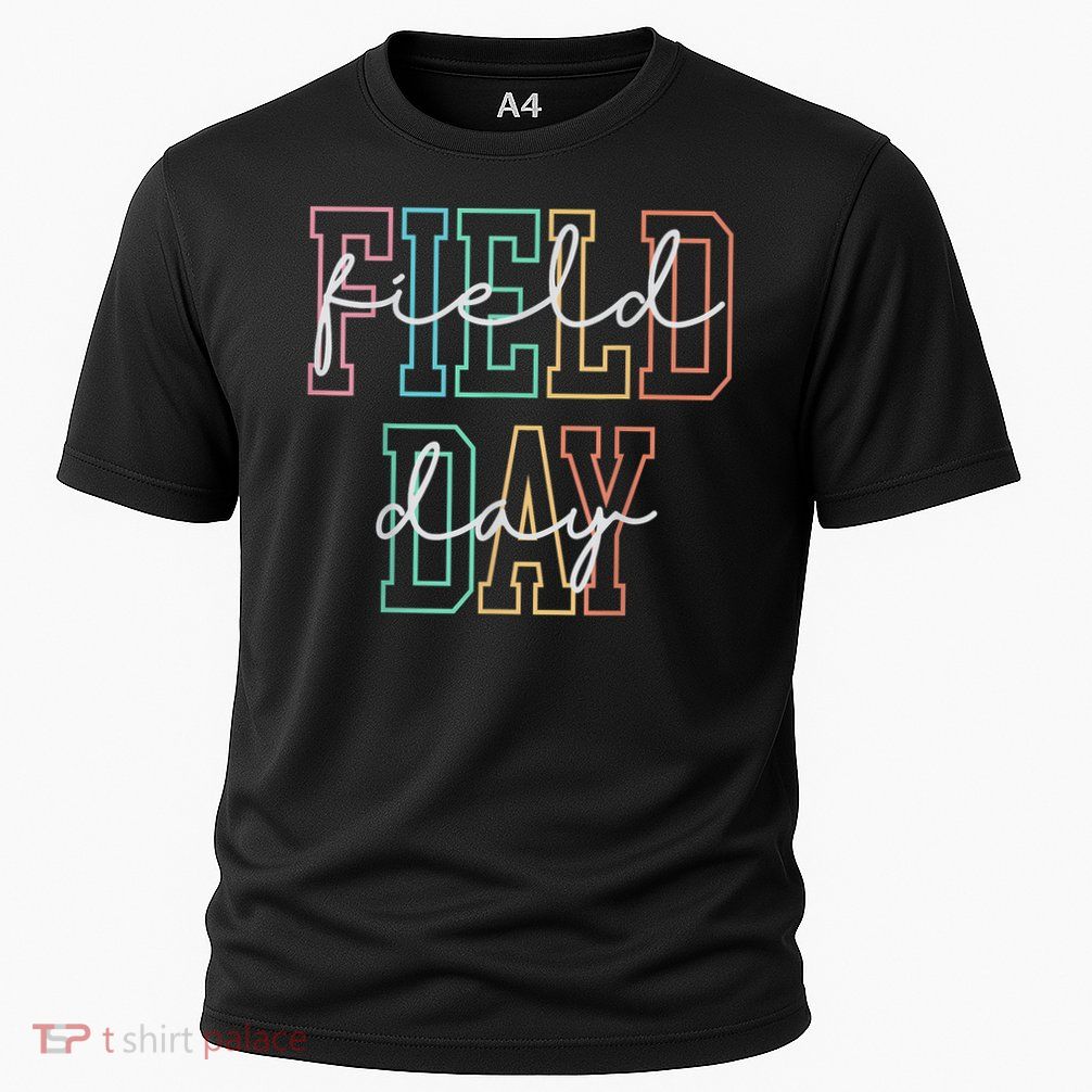 School Field Day Happy Field Day  Teacher Life Summer Performance Shirt