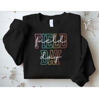 School Field Day Happy Field Day  Teacher Life Summer Sweatshirt