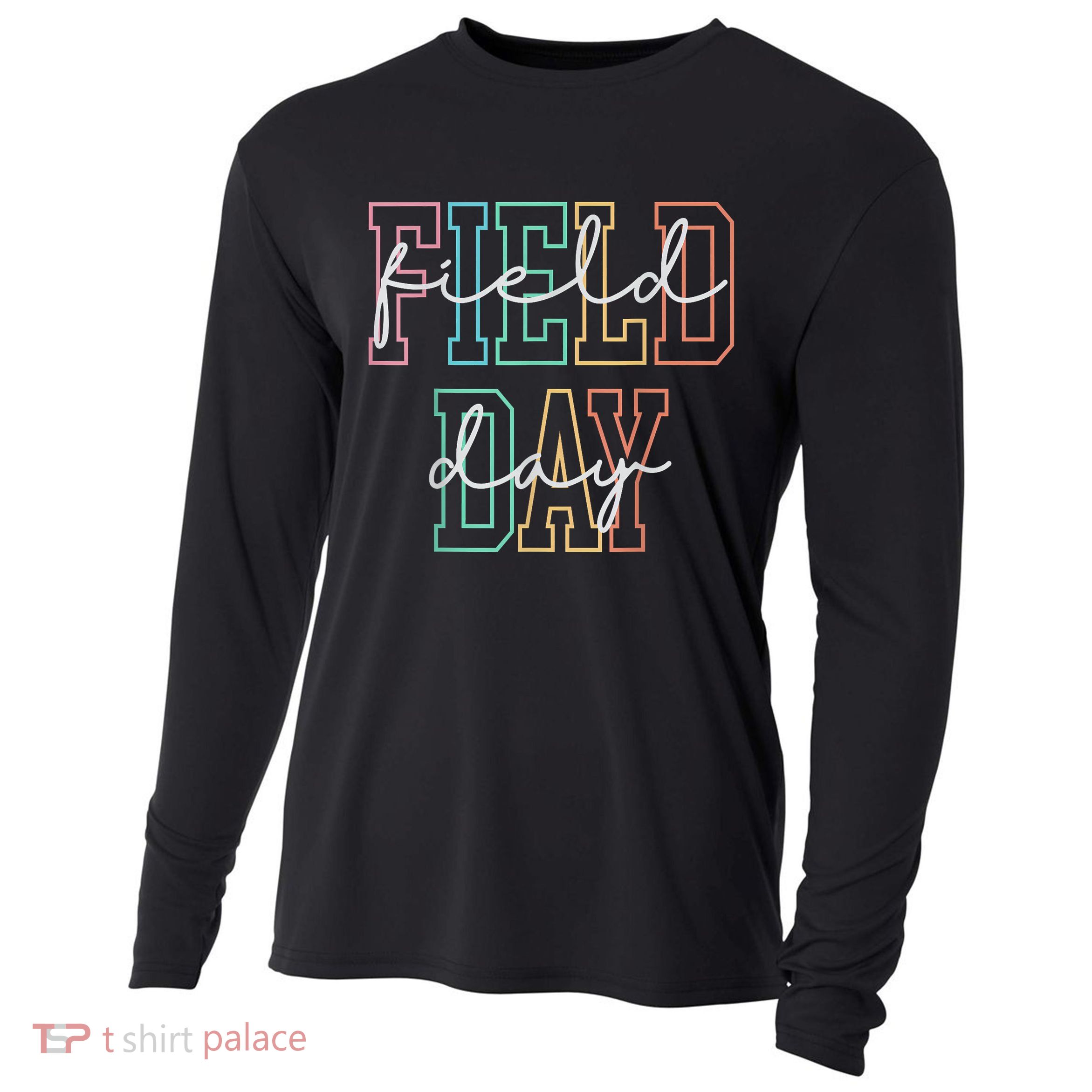 School Field Day Happy Field Day  Teacher Life Summer Cooling Performance Long Sleeve Crew