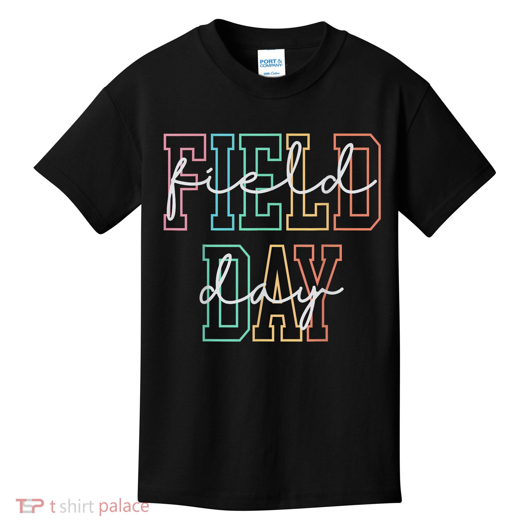 School Field Day Happy Field Day  Teacher Life Summer Kids T-Shirt
