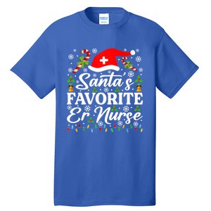 SantaS Favorite Er Nurse Great Gift Funny Christmas Pajama Funny Gift Tall T-Shirt