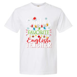 SantaS Favorite English Teacher Xmas Light Hat Christmas Garment-Dyed Heavyweight T-Shirt