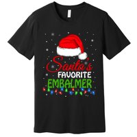 Santas Favorite Embalmer Santa Hat Lights. Funny Christmas Premium T-Shirt