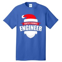 SantaS Favorite Engineer Meaningful Gift Fun Christmas Wear Tall T-Shirt