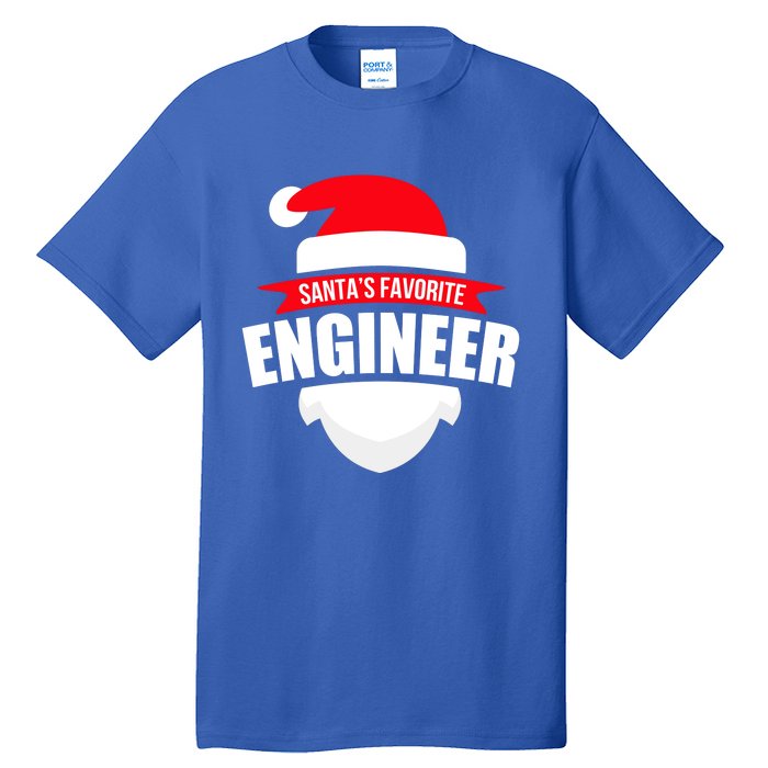 SantaS Favorite Engineer Meaningful Gift Fun Christmas Wear Tall T-Shirt