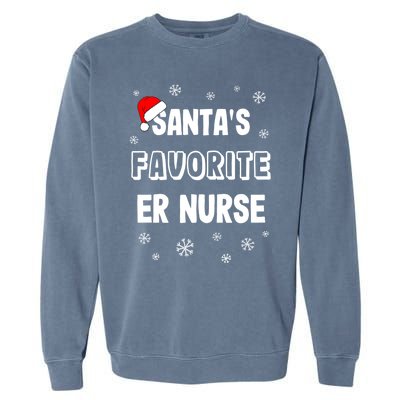 Santas Favorite Er Nurse Christmas Gift Garment-Dyed Sweatshirt