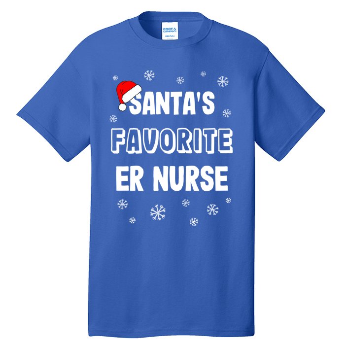 Santas Favorite Er Nurse Christmas Gift Tall T-Shirt