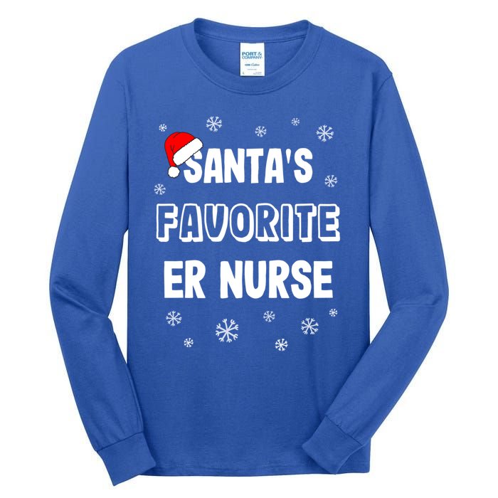 Santas Favorite Er Nurse Christmas Gift Tall Long Sleeve T-Shirt