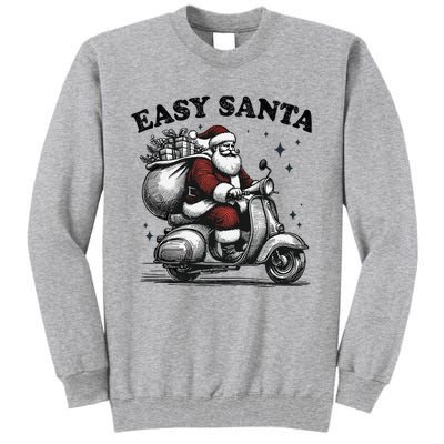 Santa Funny Easy Santa Riding Scooter Fun Christmas Holiday Tall Sweatshirt