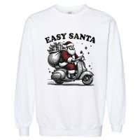 Santa Funny Easy Santa Riding Scooter Fun Christmas Holiday Garment-Dyed Sweatshirt