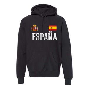 Spain Flag Espana Football Soccer Fan Premium Hoodie