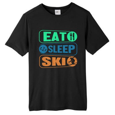 Skiing Funny Eat Sleep Ski Expert Snow Lover Skier Graphic Gift Tall Fusion ChromaSoft Performance T-Shirt