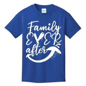 Step Family Ever After Adopt Foster Care Adoption Awareness Gift Kids T-Shirt