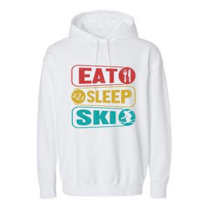 Skiing Funny Eat Sleep Ski Expert Snow Lover Skier Graphic Meaningful Gift Garment-Dyed Fleece Hoodie