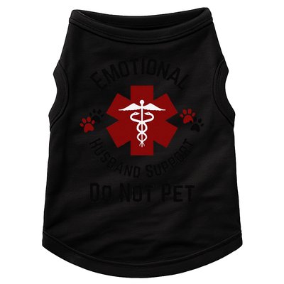 Sarcastic Funny Emotional Husband Support Do Not Pet Funny Doggie Tank