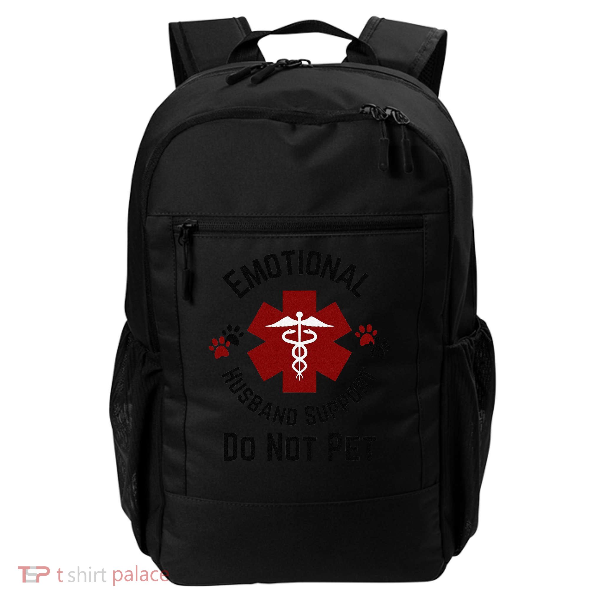 Sarcastic Funny Emotional Husband Support Do Not Pet Funny Backpack