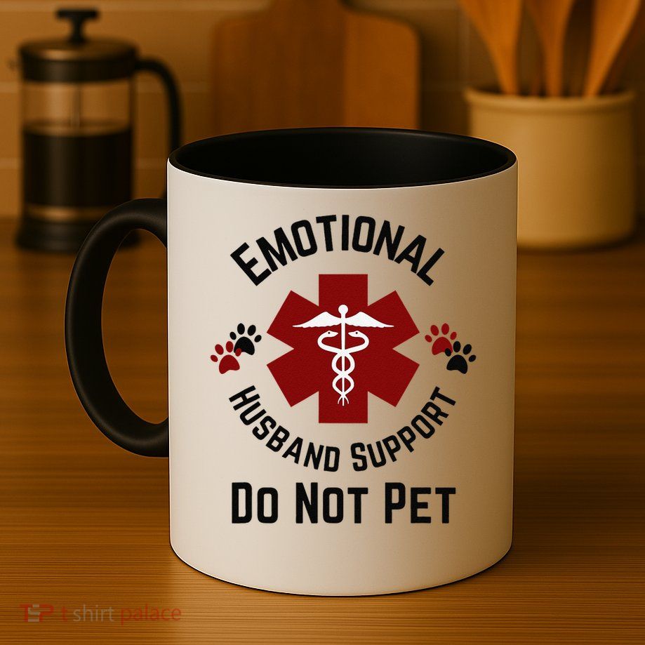 Sarcastic Funny Emotional Husband Support Do Not Pet Funny Mug