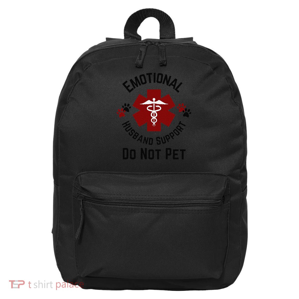 Sarcastic Funny Emotional Husband Support Do Not Pet Funny 16 in Basic Backpack
