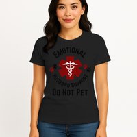 Sarcastic Funny Emotional Husband Support Do Not Pet Funny Womens T-Shirt